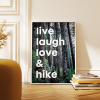Live Laugh Love & Hike with Oregon Spruce Forest Typography Art Print,  Backpacking,  Camping,  Nature Lover,  Gift Ideas