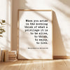 When you arise in the morning, think of what a privilege it is to be alive. Marcus Aurelius, Meditations Typography Art Print