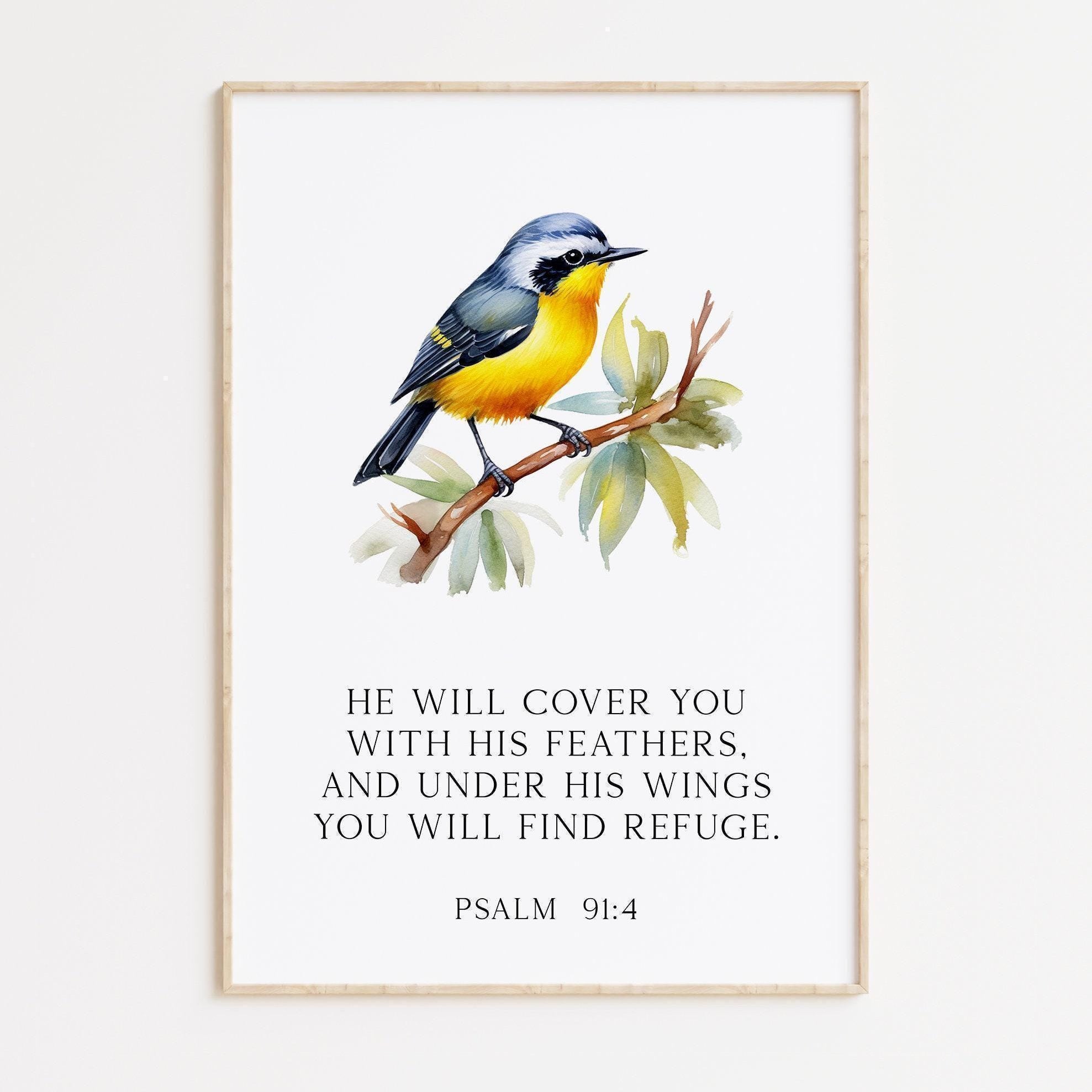Psalm 91:4  He will cover you with His feathers, and under His wings you will find refuge. Art Print,  Faith - Religious - Scripture