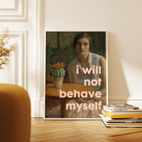 I Will Not Behave Myself Typography Art Print with Portrait of a Woman with Cactus