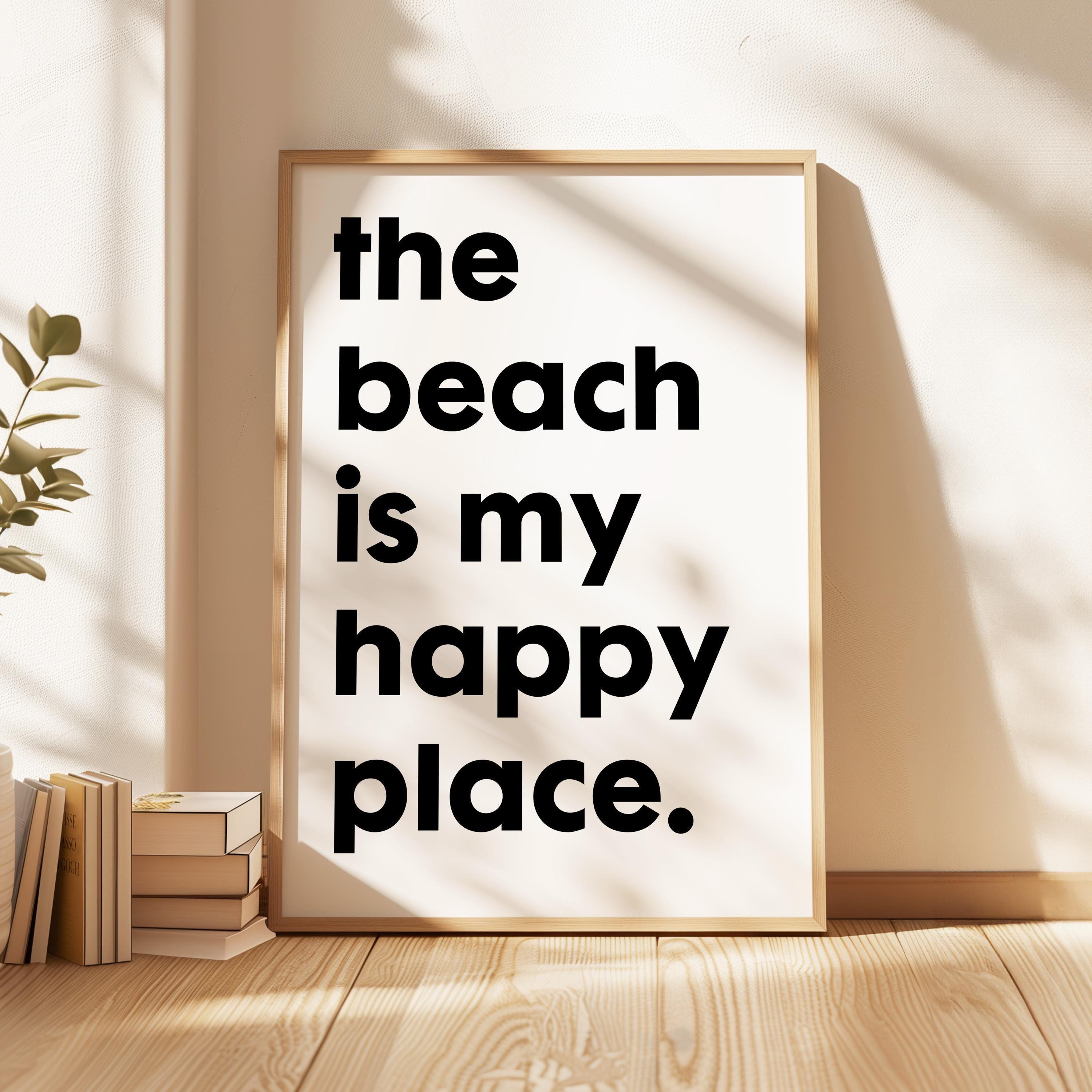 The Beach Is My Happy Place Typography Art Print,  Travel,  Adventure,  Vacation