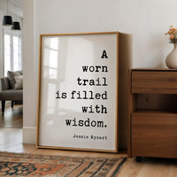 Hiking Quote Wall Art, A Worn Trail Is Filled With Wisdom, Original Jessie Dysart Print