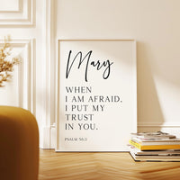 When I Am Afraid,  Psalm 56:3,  Personalized Typography Art Print