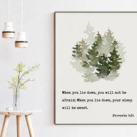 Proverbs 3:24,  When you lie down, you will not be afraid; When you lie down, your sleep will be sweet. Art Print - Religious Scripture