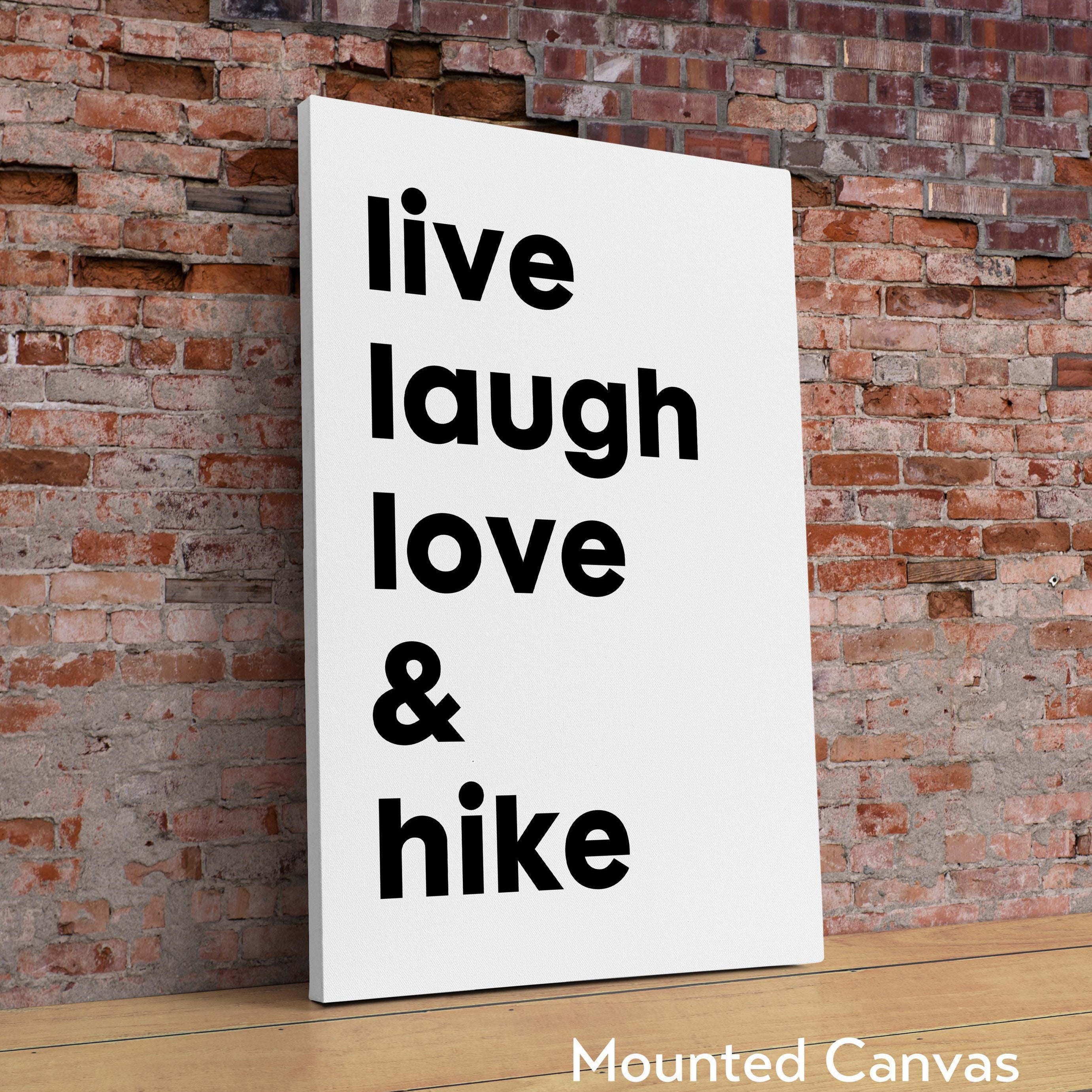 Live Laugh Love & Hike Typography Art Print,  Backpacking,  Camping,  Nature Lover,  Gift Ideas