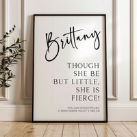Though she be but little, she is fierce! Personalized Typography Art Print,   William Shakespeare, A Midsummer Night’s Dream