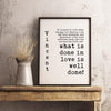 Vincent Van Gogh Quotes,  What is Done In Love is Well Done - Typography Print - Home Wall Decor - Inspirational Minimalist