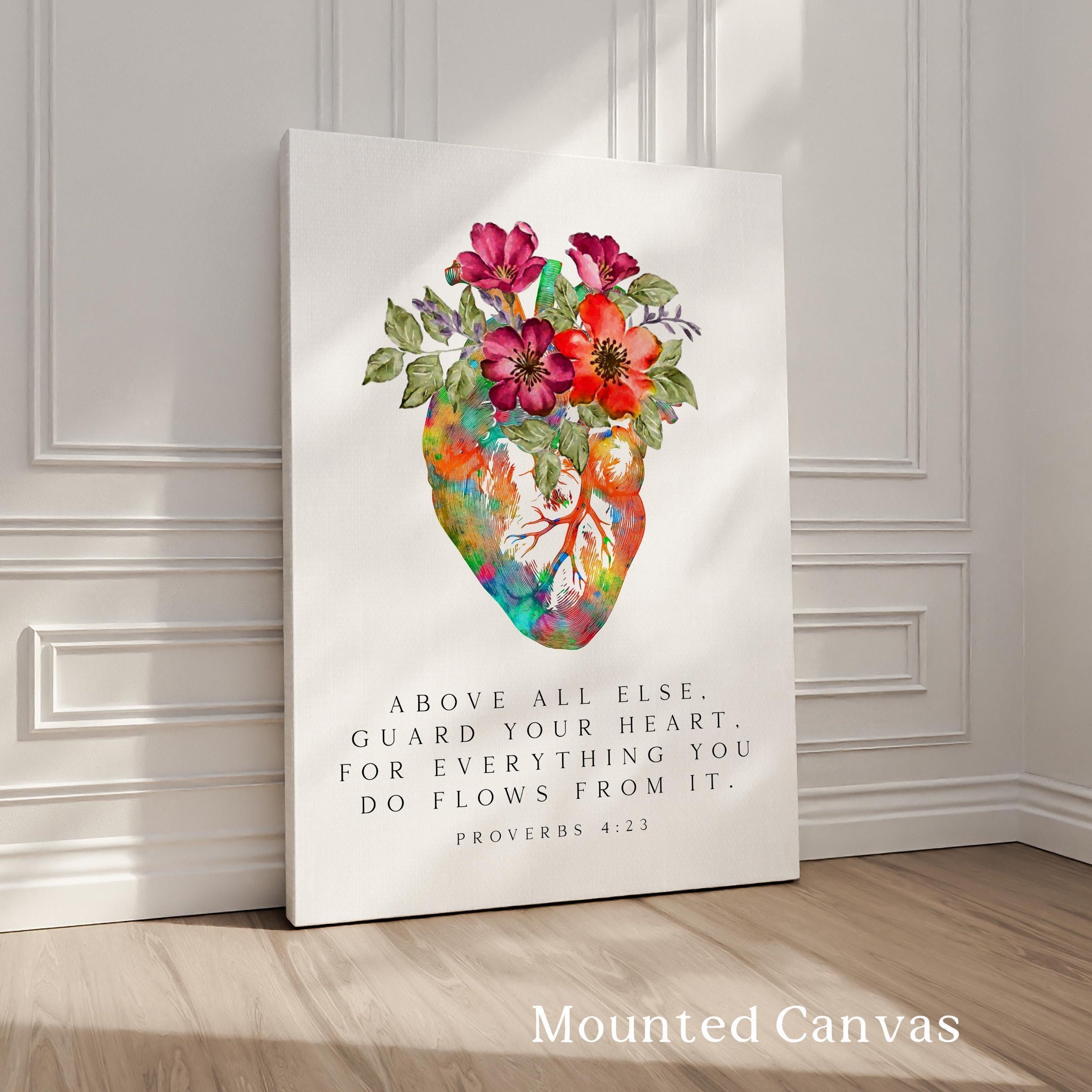 Proverbs 4:23,  Above all else, guard your heart, for everything you do flows from it. Typography Art Print with Heart Flowers