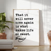 Emily Dickinson Quote,  That it will never come again is what makes life so sweet. Typography Art Print - Inspirational Quotes
