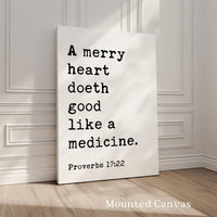 A Merry Heart Doeth Good,  Art Print,  Proverbs 17:22,  Inspirational Christian Gift