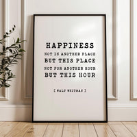 Happiness Not In Another Place But This Place Not For Another Hour But This Hour,  Walt Whitman Quote,  Typography Art Print,  1856
