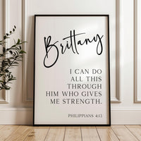 Philippians 4:13, I can do all this through him who gives me strength. Personalized Typography Art Print,  Christian,  Faith