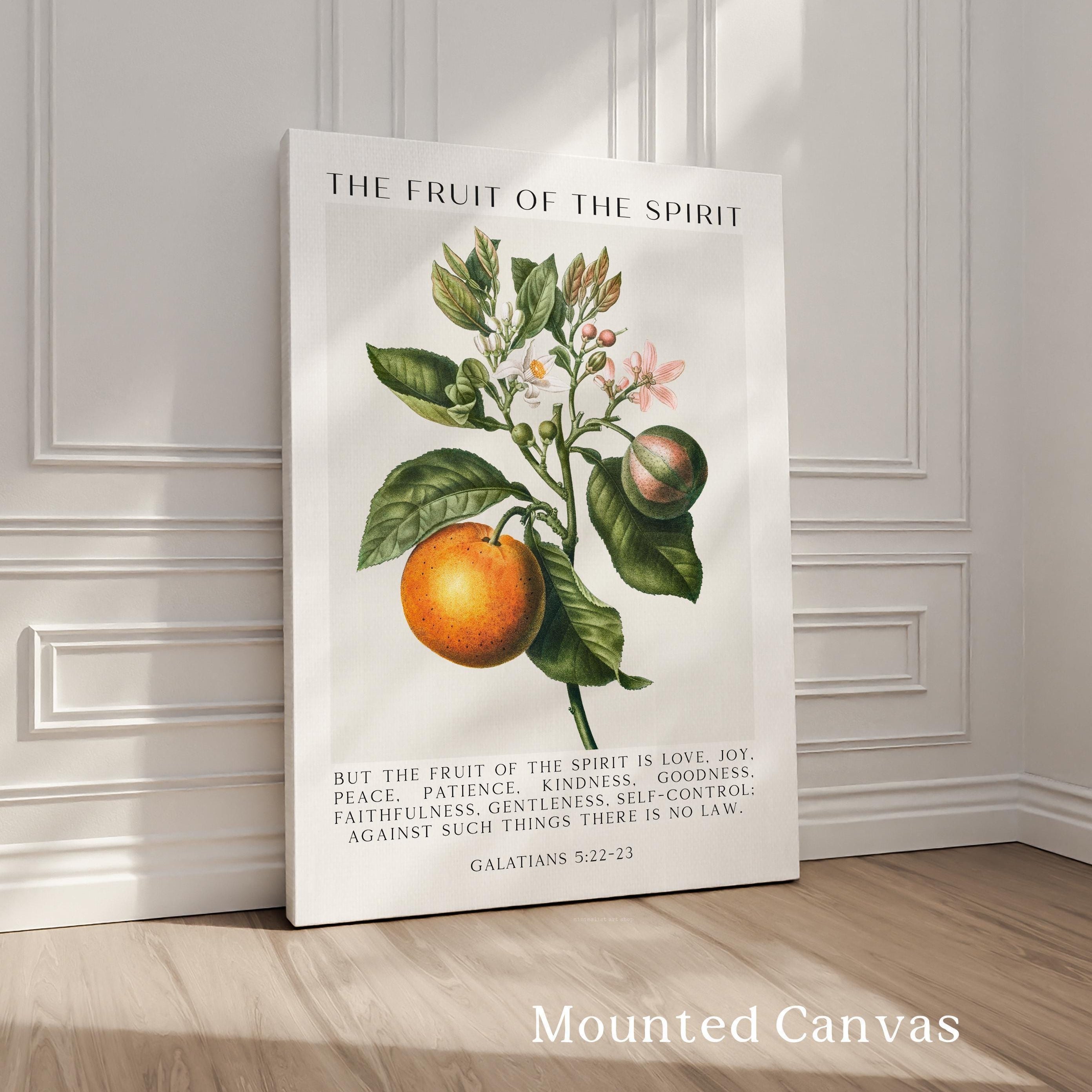 Fruit of the Spirit, Is Love, Joy, Peace, Patience, Kindness,  Galatians 5:22-23, Art Print
