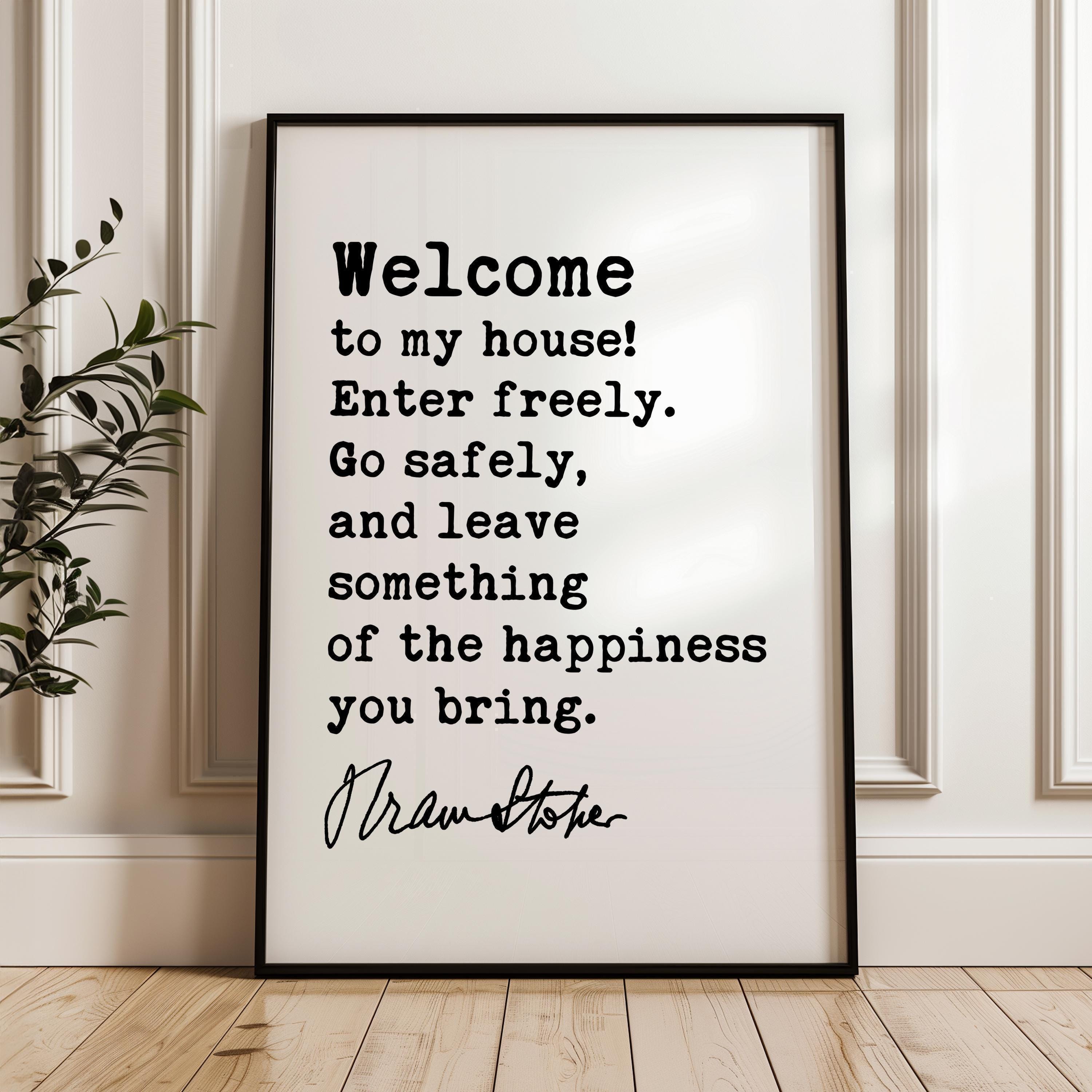 Welcome To My House, Enter Freely, Go Safely,  Bram Stoker Quote,  Dracula,  Typography Art Print