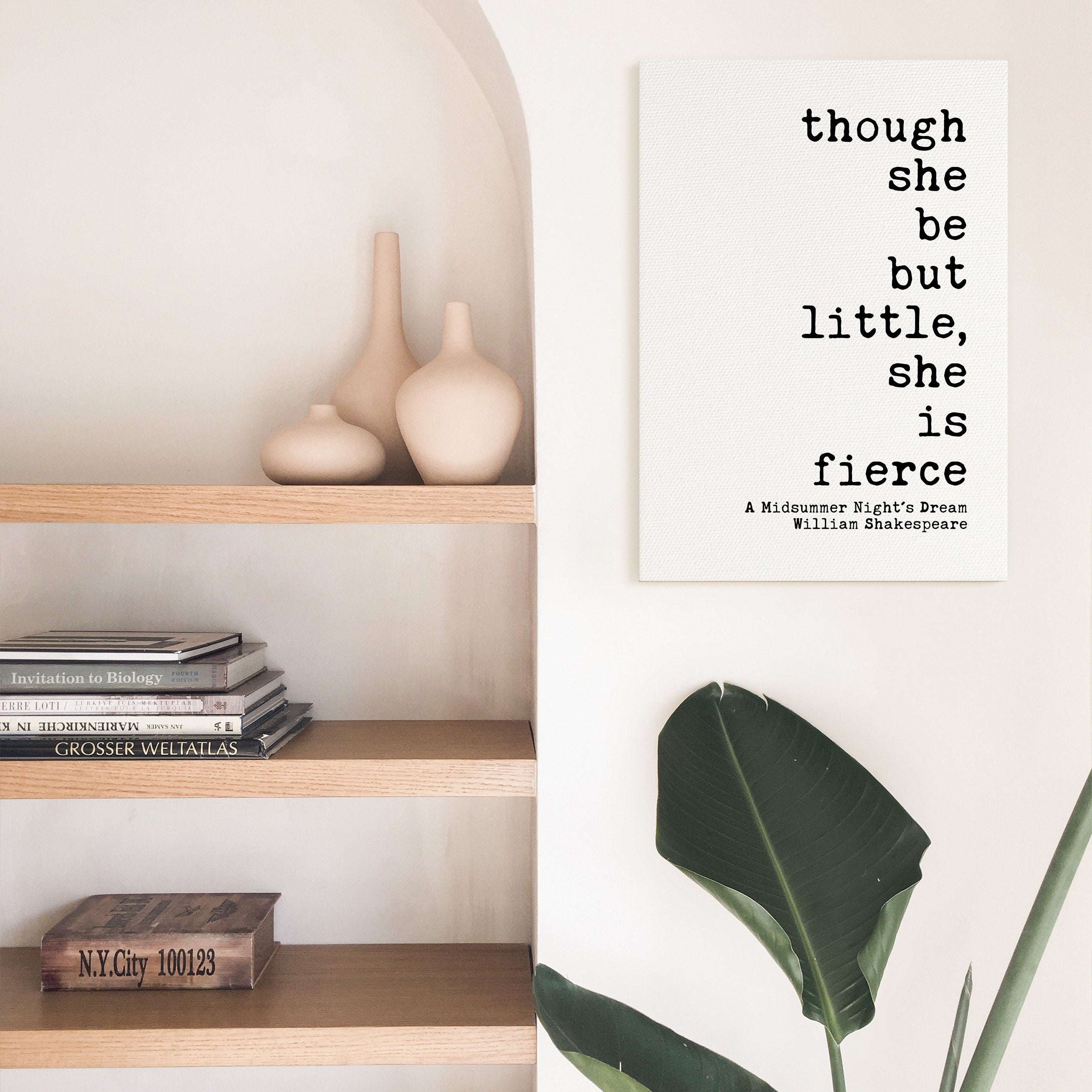 Though She Be But Little, She is Fierce,  Shakespeare Quote - Low Profile Mounted Canvas Typography Art Print