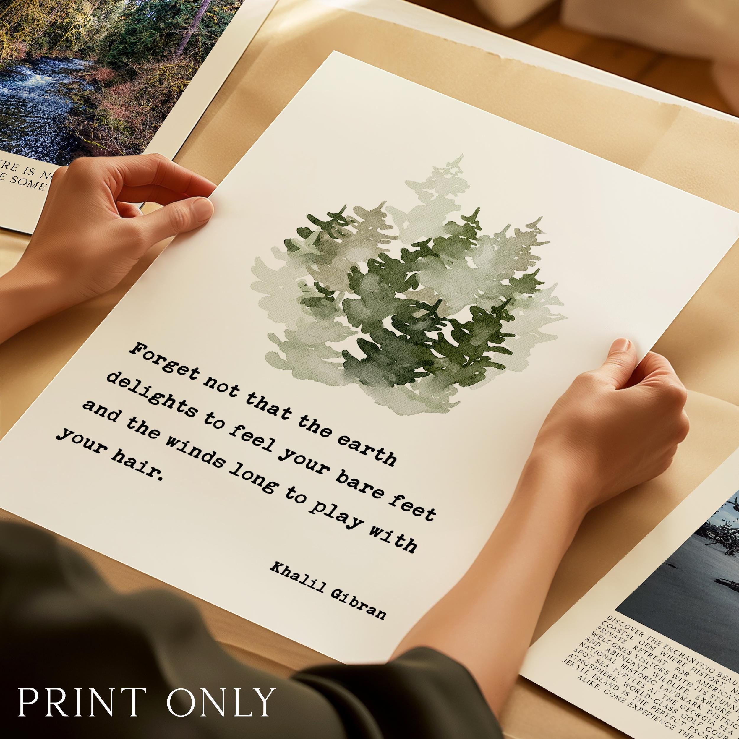 Kahlil Gibran Art Print,  Inspirational Wall Watercolor Trees,  “Forget Not That the Earth Delights”