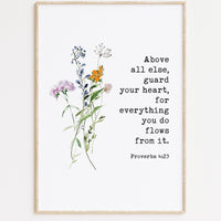 Proverbs 4:23 - Above all else, guard your heart, for everything you do flows from it. Typography Art Print with Wildflowers