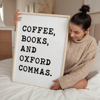Coffee, Books, and Oxford Commas Typography Art Print • Book Lovers • Coffee • English Grammar • Literature • Oxford Comma • Gift