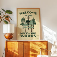 Welcome to Our Neck of the Woods Print, Cabin Wall Art, Forest Decor, Housewarming Gift