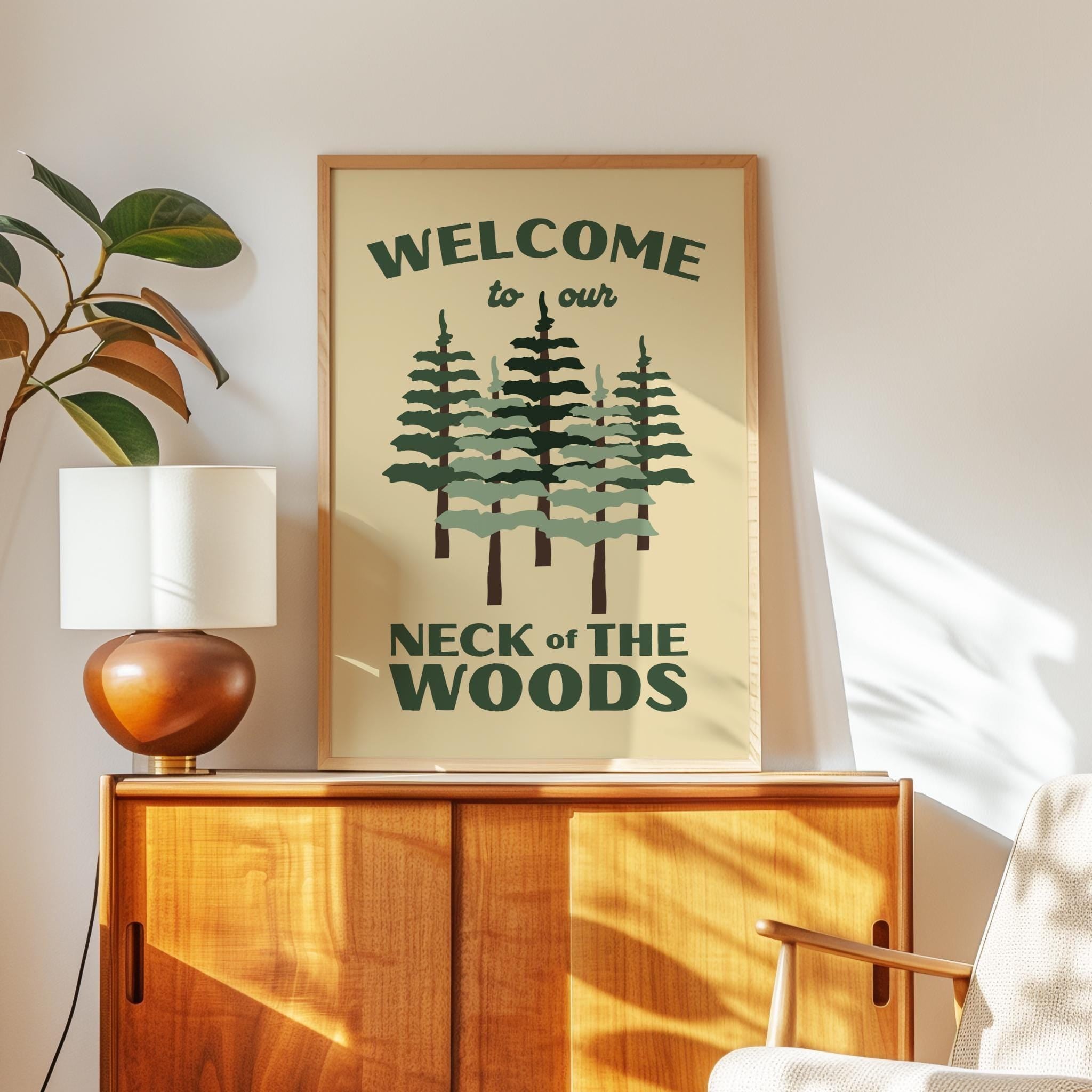 Welcome to Our Neck of the Woods Print, Cabin Wall Art, Forest Decor, Housewarming Gift