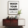 Wash Your Hands Ya Filthy Animal Minimalist Art Print,  Bathroom Wall Art - Minimalist Typography Wall Decor - Bathroom Print Art
