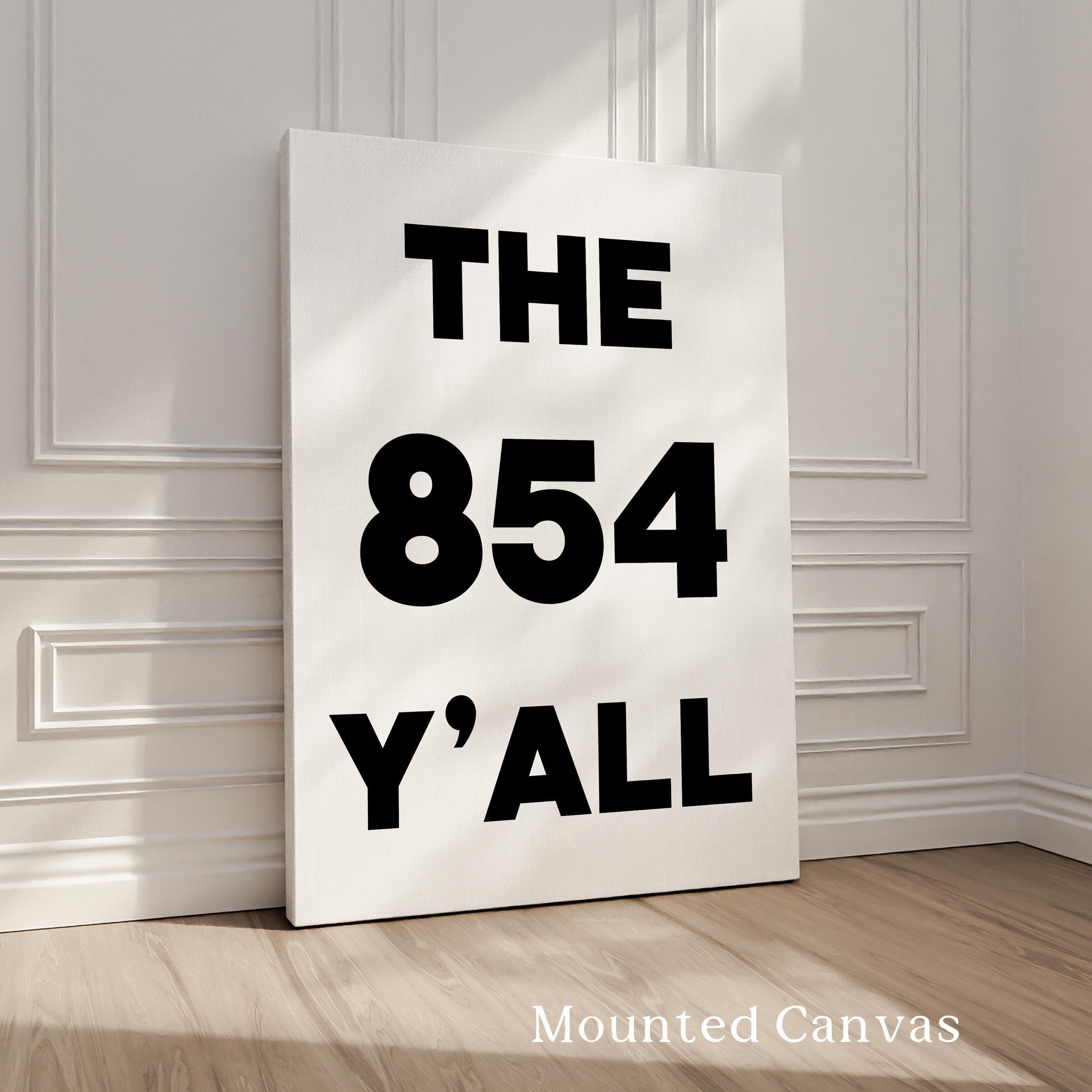The 854 Y'all Minimalist Typography Art Print,  South Carolina Area Code,  Charleston,  Low Country,  Hilton Head,  Myrtle Beach