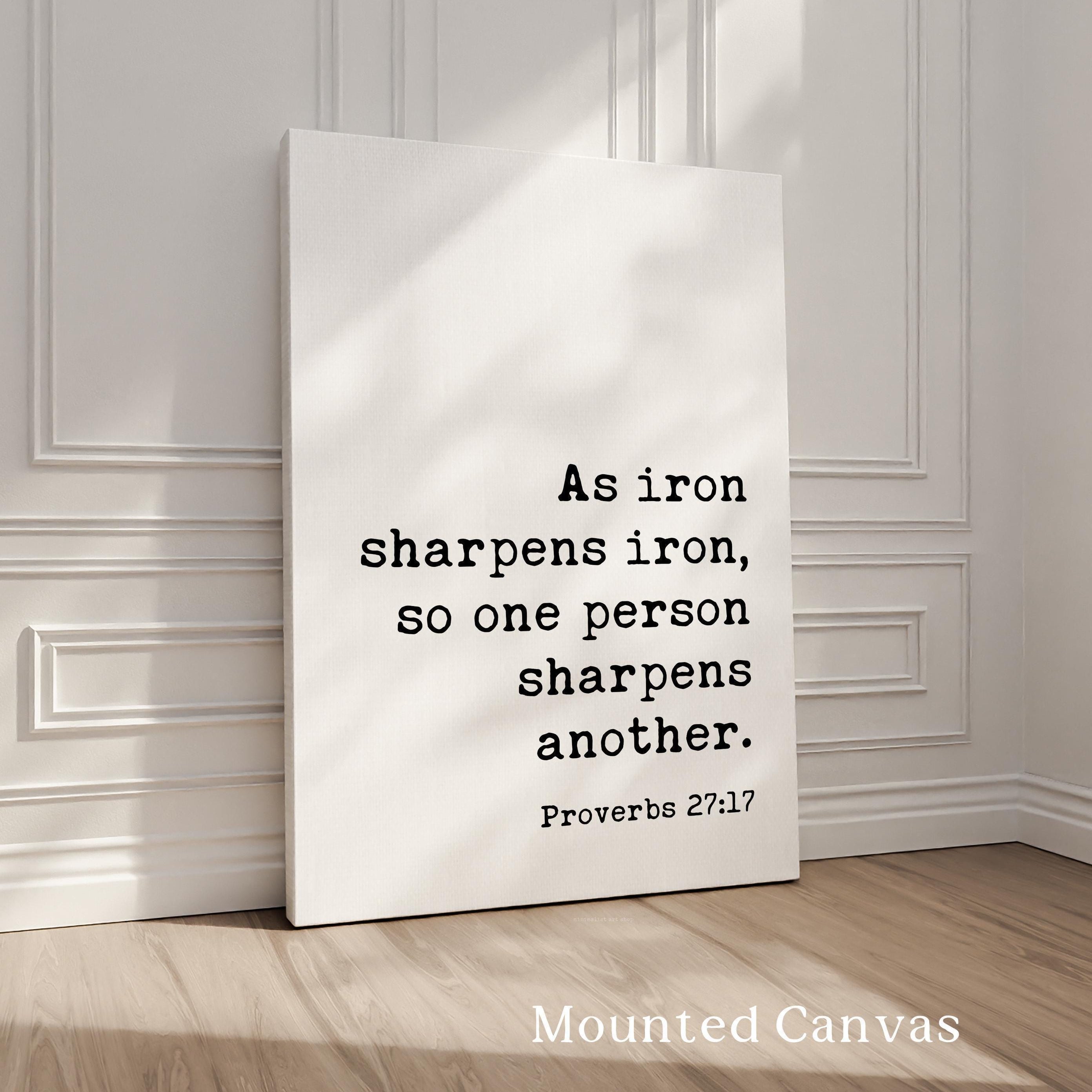 Proverbs 27:17 Iron Sharpens Iron Scripture Art Print, Faith Religious Typography