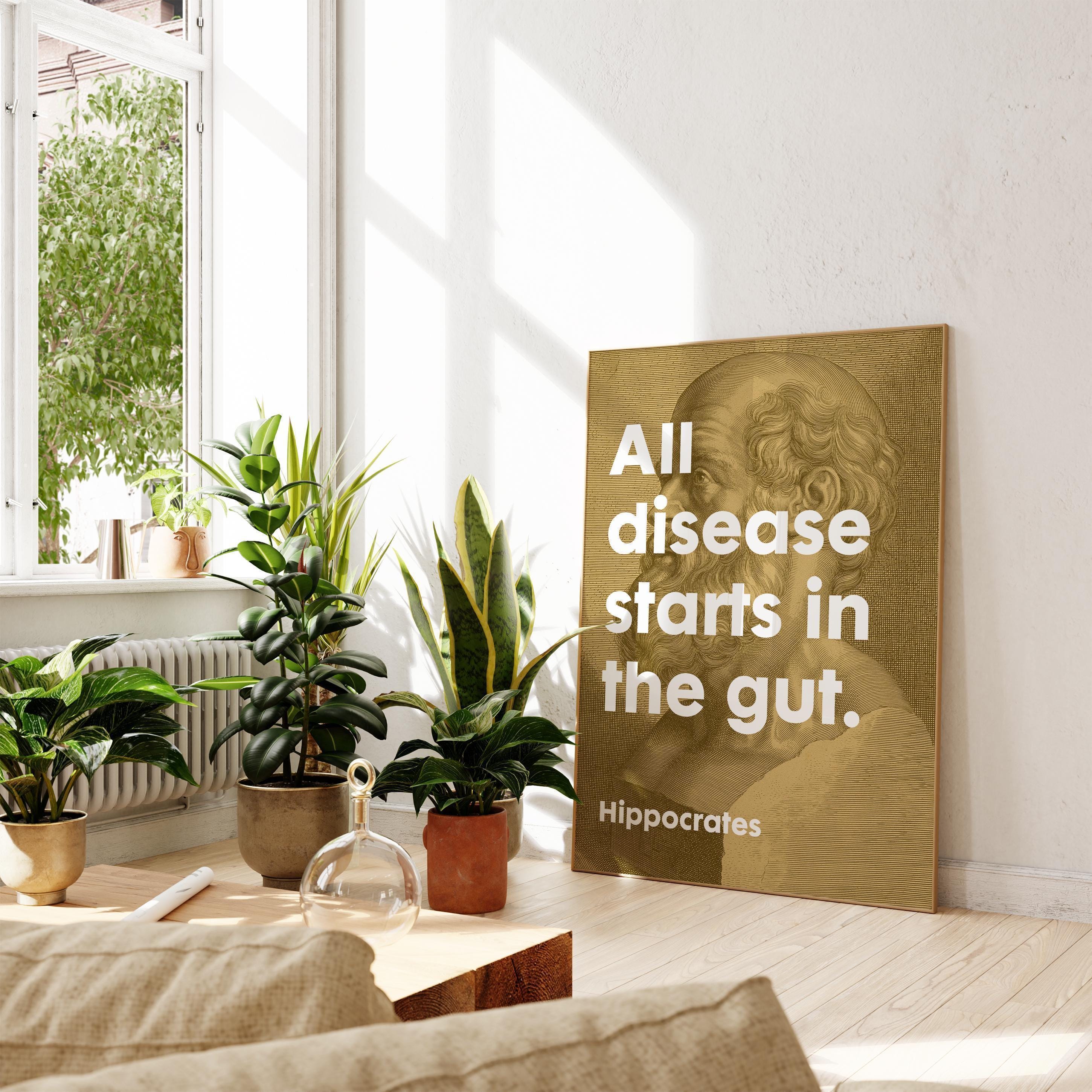 All disease starts in the gut. Hippocrates Quote Typography Art,  Wellness,  Fitness,  Inspiration,  Health