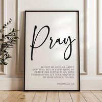 Pray Wall Art, Philippians 4:6 Scripture Print, Do Not Be Anxious, Christian Bible Verse Decor, Faith Wall, Religious Gift