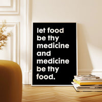 Let food be thy medicine and medicine be thy food.  Hippocrates Quote Typography Art Print • Fitness • Nutrition • Health & Wellness