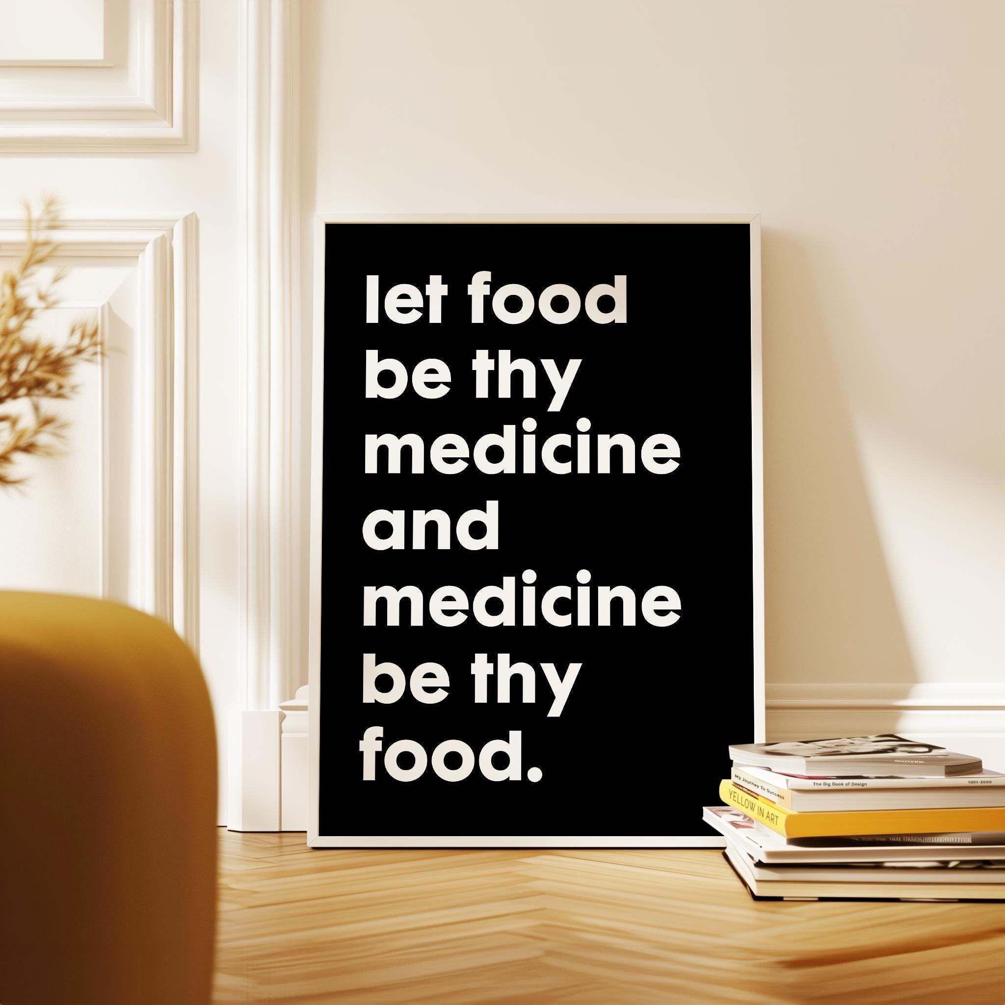 Let food be thy medicine and medicine be thy food.  Hippocrates Quote Typography Art Print • Fitness • Nutrition • Health & Wellness