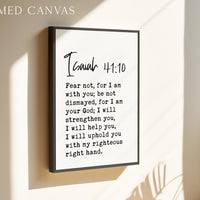 Fear not, for I am with you,  Isaiah 41:10 Verse - Typography Art Print
