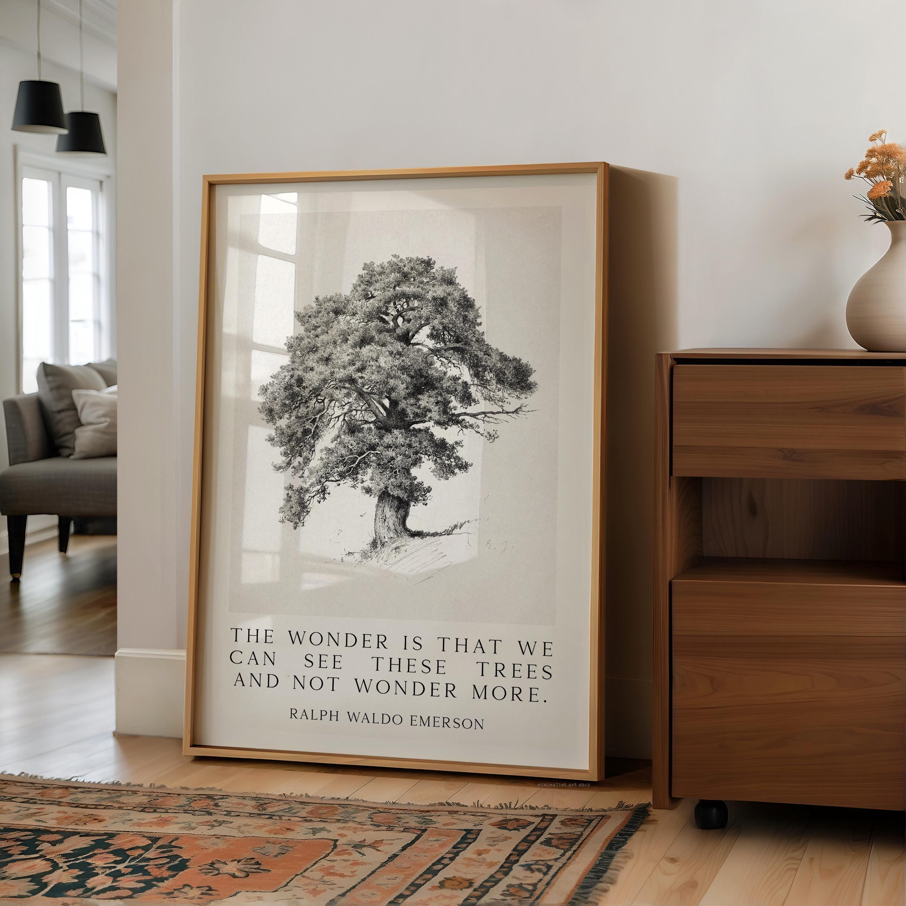The Wonder Is That We Can See These Trees,  Ralph Waldo Emerson Quote Print,   Nature Typography Wall Art