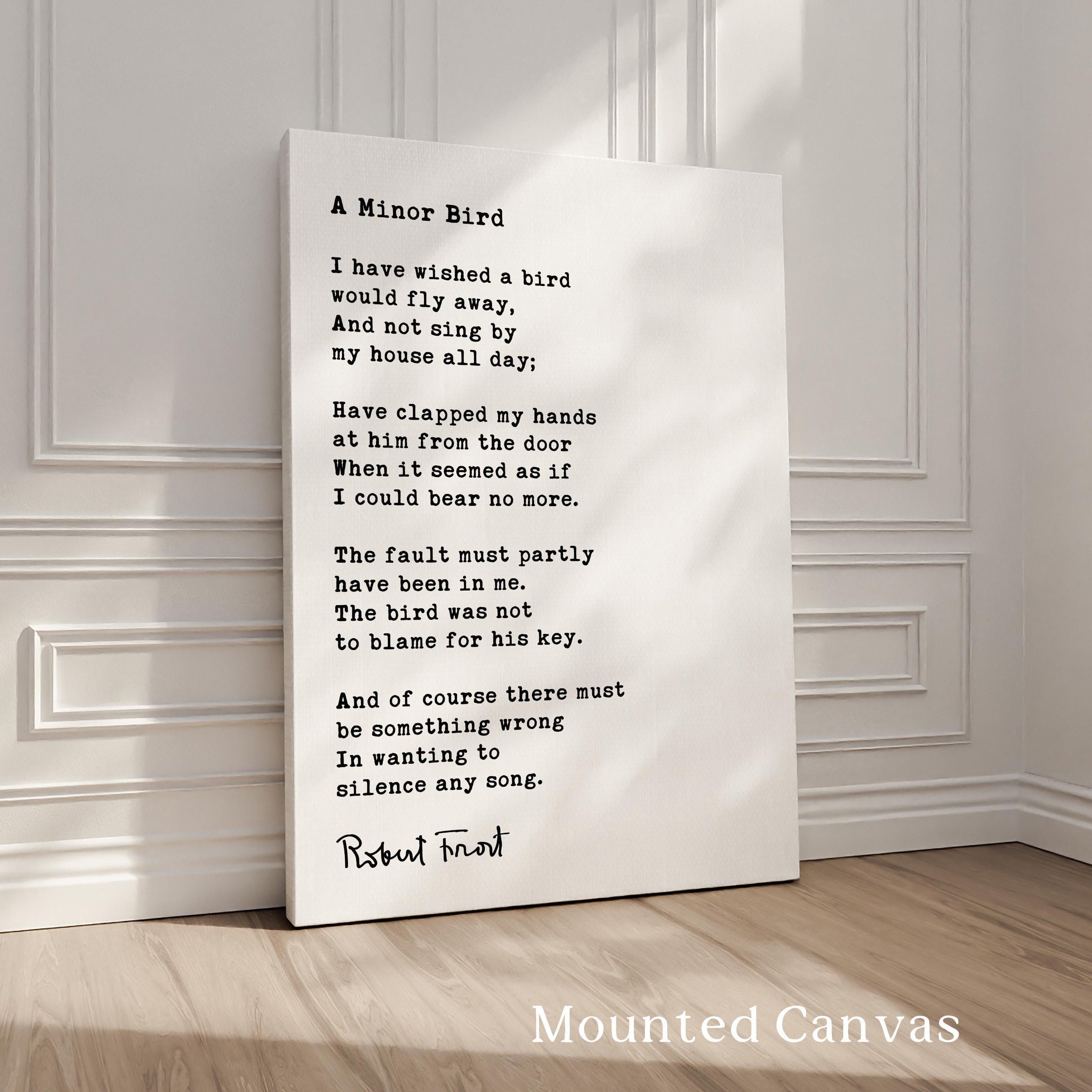 A Minor Bird Poem by Robert Frost Typography Art Print,  1926