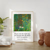 If you look the right way, you can see that the whole world is a garden.,  Frances Hodgson Burnett Quote Typography Art Print