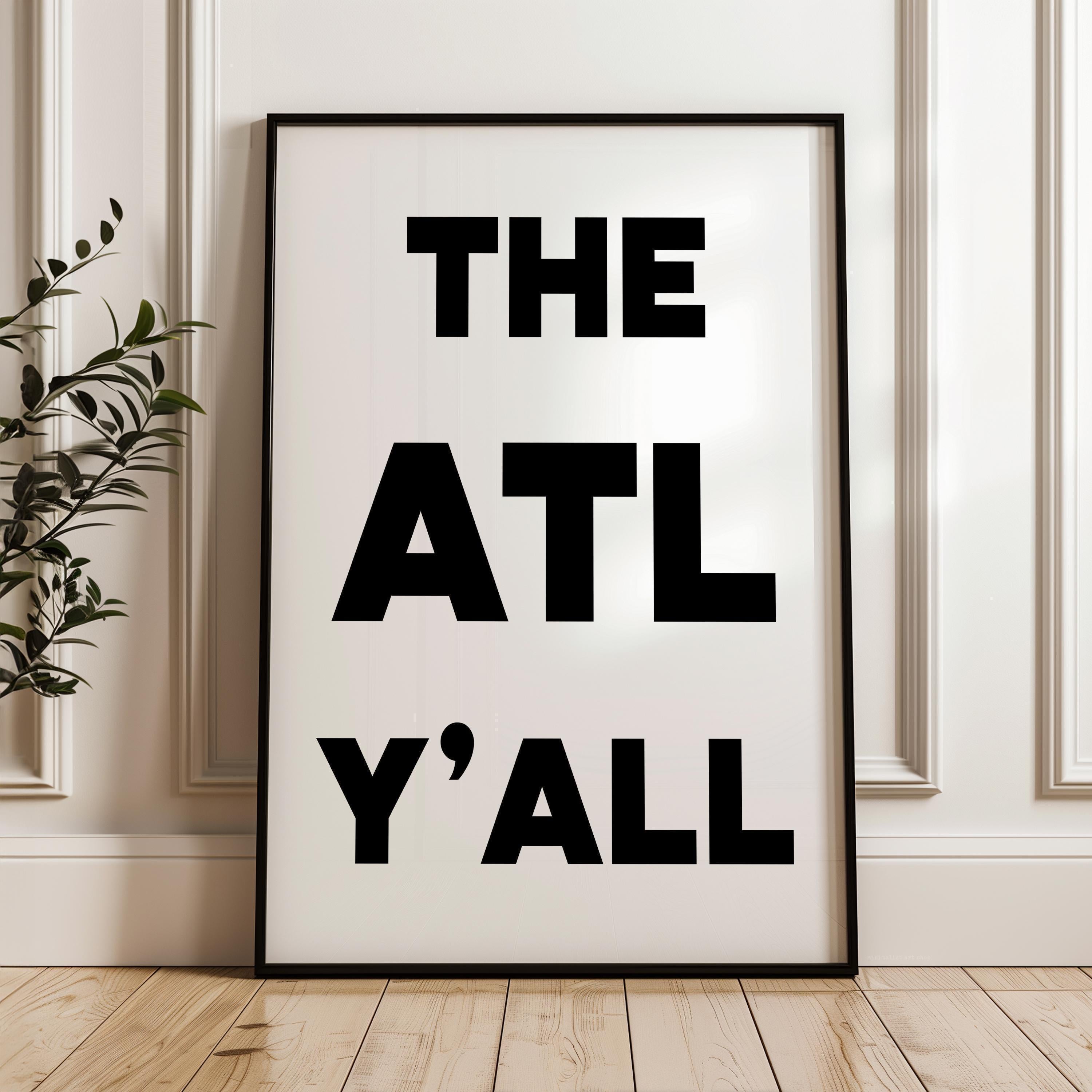 The ATL Y'all Minimalist Typography Art Print,  Atlanta, Georgia,  ATL,  History,  Culture,  White Background with Black Letters