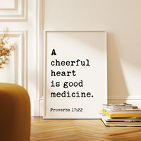 Proverbs 17:22, A cheerful heart is good medicine. Typography Art Print • Faith • Religious • Scripture