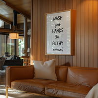 Wash Your Hands Ya Filthy Animal,  Typography Art Print,  Bathroom Wall Decor
