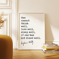 One Cannot Think Well, Love Well, Sleep Well, If One Has Not Dined Well,  Virginia Woolf Quote,  Typography Art Print (1929)