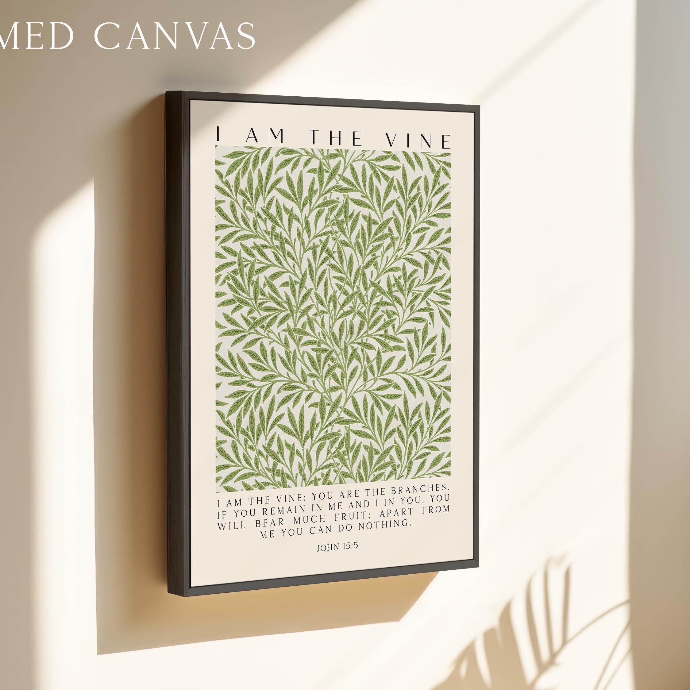 I Am The Vine • You Are the Branches • William Morris Willow •  John 15:5 • Art Print