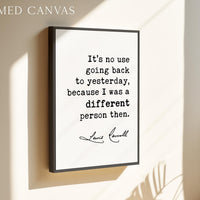 Lewis Carroll Quote, Alice in Wonderland Literary Art, It’s No Use Going Back