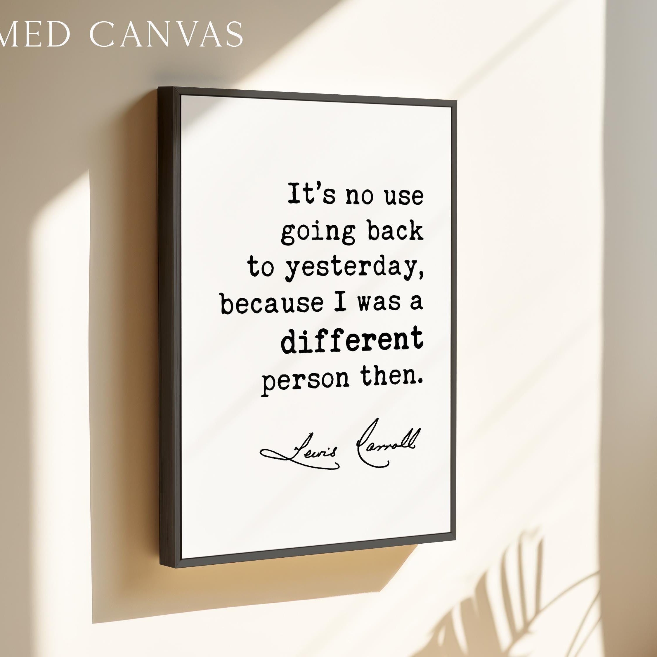 Lewis Carroll Quote, Alice in Wonderland Literary Art, It’s No Use Going Back