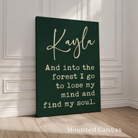And Into The Forest I Go,  John Muir Quote,  Personalized Typography Art Print
