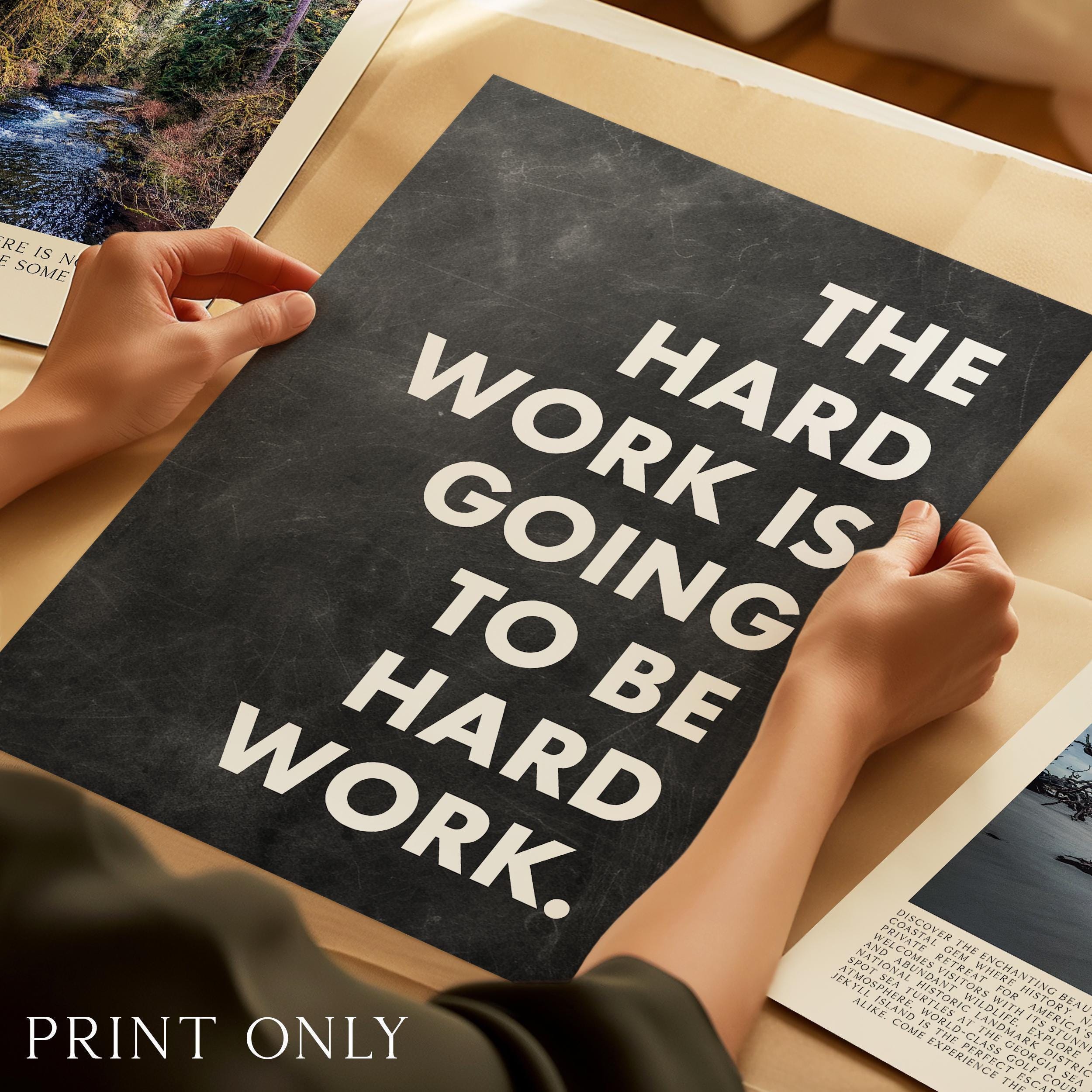 Motivational Typography Print, The Hard Work Is Going To Be, Inspirational Office Art, Home Gym