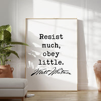 Walt Whitman Quote,  Resist much, obey little. Typography Art Print, Inspiration