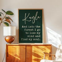 And Into The Forest I Go • John Muir Quote • Personalized Typography Art Print