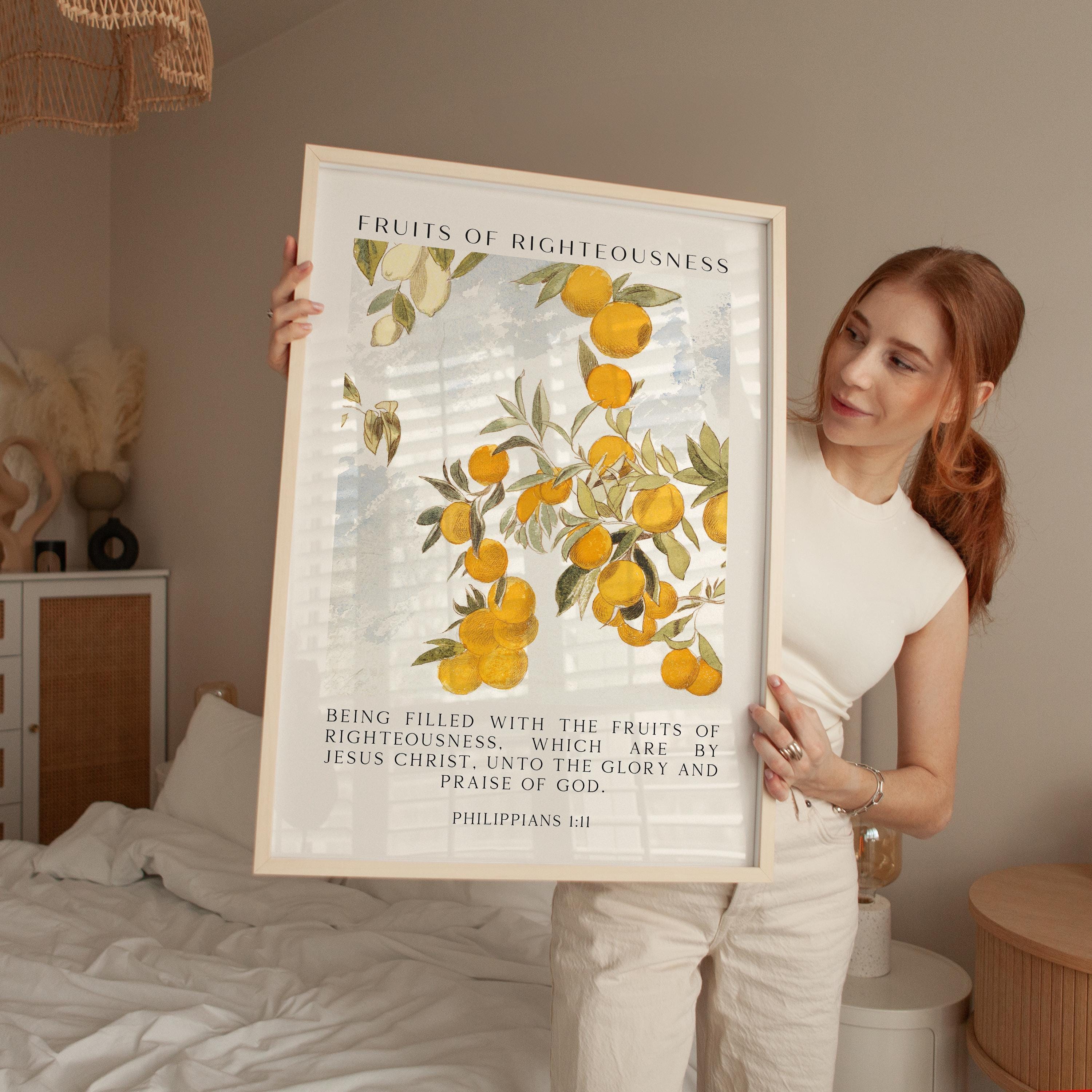 Fruits of Righteousness,   Being filled with the fruits of righteousness...,  Philippians 1:11,  Typography Art Print