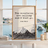 The Mountains Are Calling Print, John Muir Quote Wall Art, Nature Lover Decor