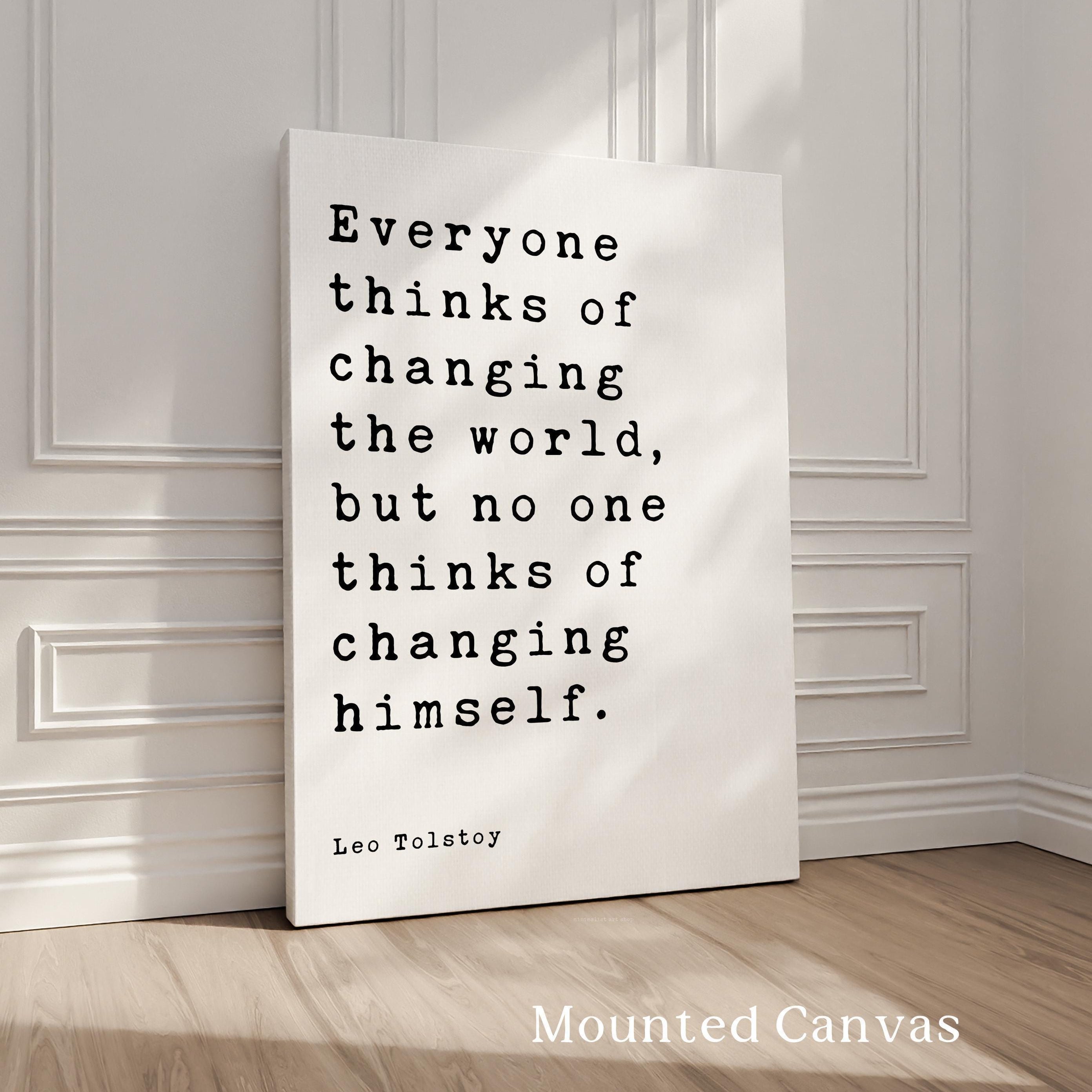 Leo Tolstoy Quote Print, Everyone Thinks Of Changing The World, Typography Wall Art, Literary Decor
