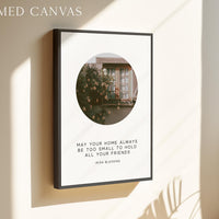 May Your Home Always Be Too Small To Hold All Your Friends,  Irish Blessing,  Typography Photo Print,  Housewarming Gift